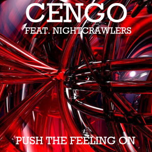 The Nightcrawlers的專輯Push the Feeling On (Cengo Remix)