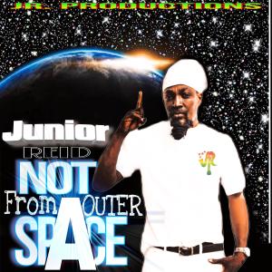 ดาวน์โหลดและฟังเพลง Not From Outer Space (feat. Junior Reid) พร้อมเนื้อเพลงจาก J.R. Productions