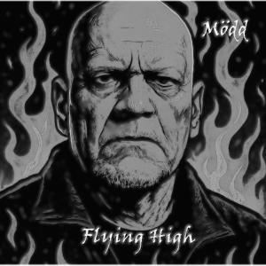 收聽Modd的Flying High歌詞歌曲