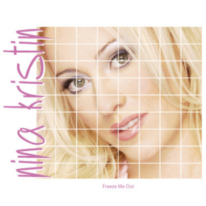 收听Nina Kristin的Freeze me Out (RMX Radio Edit)歌词歌曲