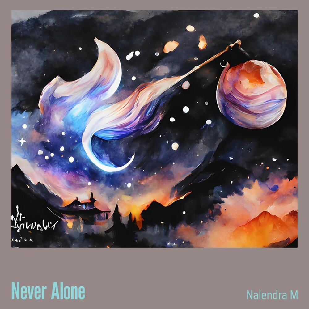 Never Alone
