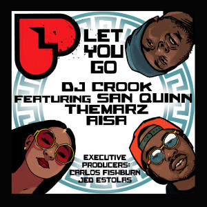 Album Let You Go (Explicit) from DJ Crook