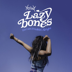 Album Lazybones from YEGNY