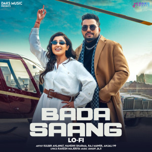 Listen to Bada Saang (Lo-Fi) song with lyrics from Kulbir Ahlawat