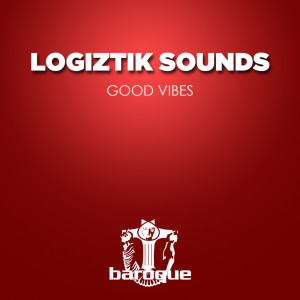 Logiztik Sounds的專輯Good Vibes