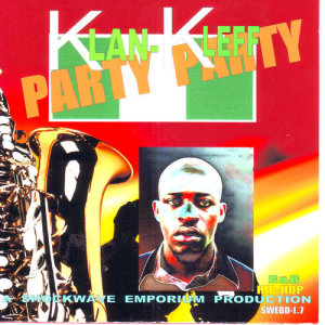 ดาวน์โหลดและฟังเพลง Party Party พร้อมเนื้อเพลงจาก Klan-Kleff