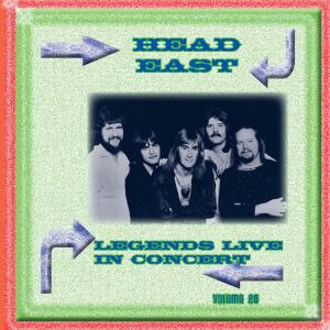 อัลบัม Legends Live in Concert (Live in Denver, CO, 1979) ศิลปิน Head East