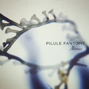 收聽Pilule Fantôme的Abîmes歌詞歌曲