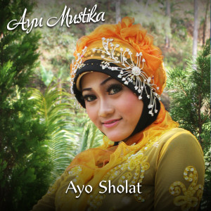 Ayu Mustika的專輯Ayo Sholat