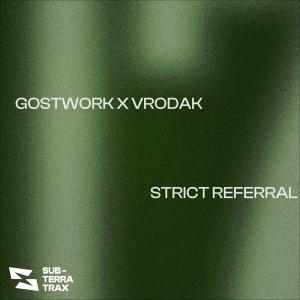 ดาวน์โหลดและฟังเพลง Strict Referral พร้อมเนื้อเพลงจาก Gostwork