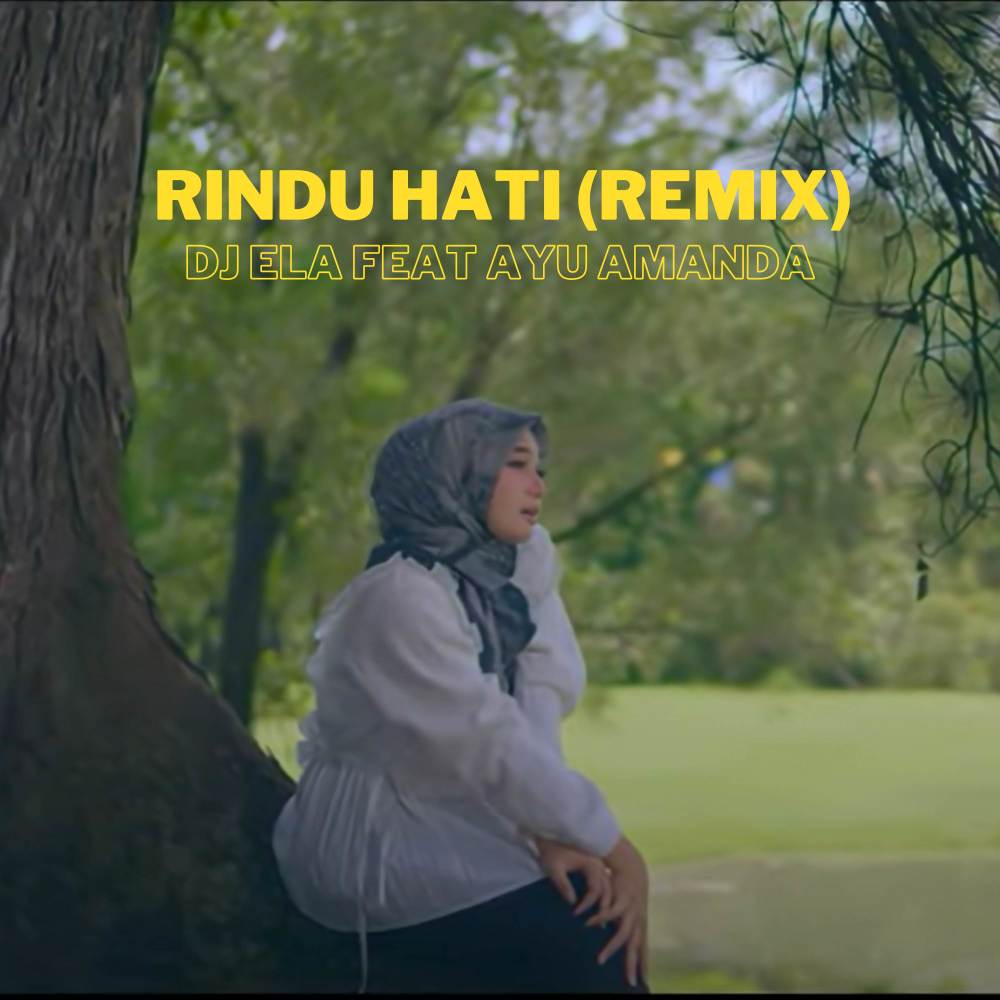 Rindu Hati (Remix)