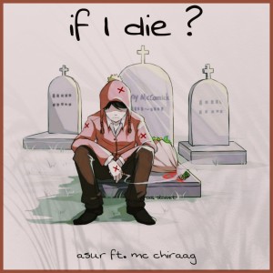 Listen to if i die? song with lyrics from Asur