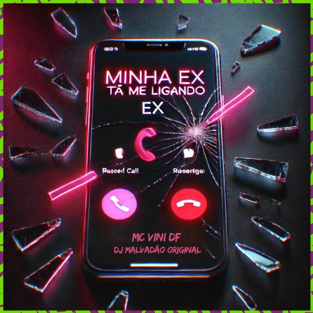 Minha ex ta me ligando (Explicit)