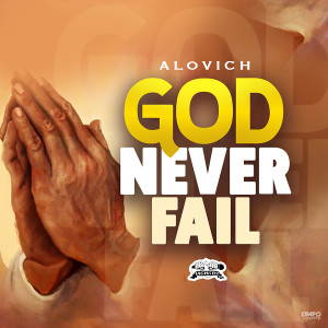 Alovich的專輯God Never Fail