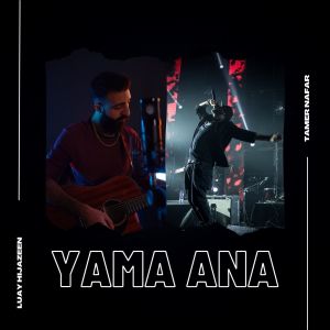Listen to Yama Ana song with lyrics from Luay Hijazeen