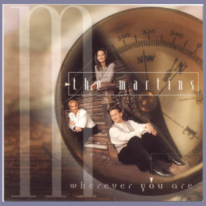 The Martins的專輯Wherever You Are