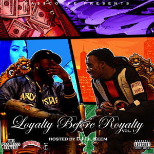 Fasscoupe的專輯Loyalty Before Royalty (Explicit)