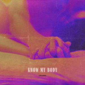 อัลบัม Know My Body (feat. Galexy) ศิลปิน Chris Kane