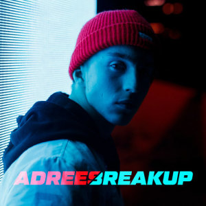 收聽Adrees的Breakup歌詞歌曲