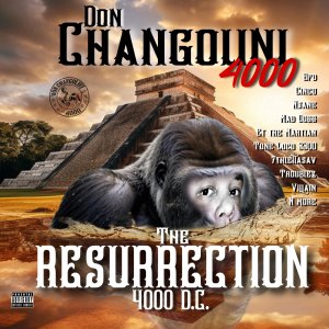 Don Changolini 4000的專輯The Resurrection (Explicit)