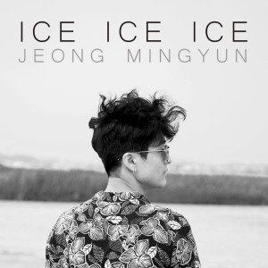 Album ICE ICE ICE oleh 정민균