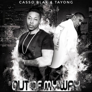 Album Out of My Way oleh Casso blax