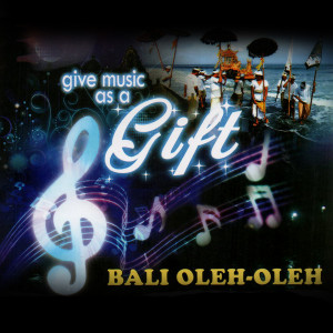 Give Music As A Gift - Bali Oleh Oleh dari Doré