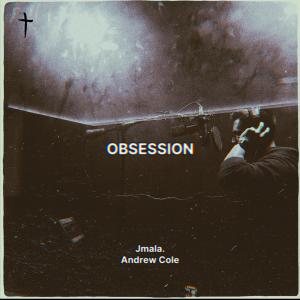 Andrew Cole的專輯Obsession (feat. Andrew Cole)