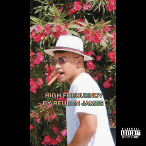 收听Reuben James的High Frequency (Explicit)歌词歌曲