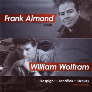 อัลบัม Respighi, Janáček, Strauss: Violin Sonatas ศิลปิน Frank Almond