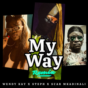 Album My Way (Remix) (Explicit) from Wendy Kay