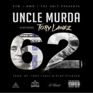 Uncle Murda的專輯62 (feat. Tory Lanez)