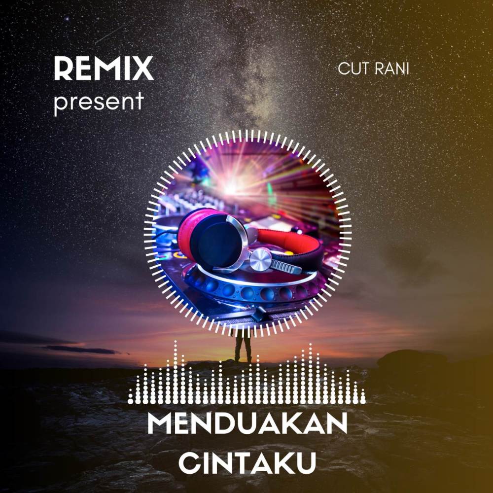 Menduakan Cintaku (Remix)