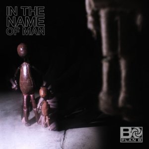 ดาวน์โหลดและฟังเพลง In The Name Of Man (Explicit) พร้อมเนื้อเพลงจาก Plan B