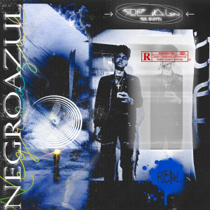 ดาวน์โหลดและฟังเพลง Real (Explicit) พร้อมเนื้อเพลงจาก Negroazul