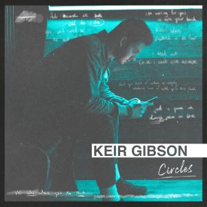 收聽Keir Gibson的Circles歌詞歌曲