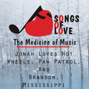 Listen to Jonah Loves Hot Wheels, Paw Patrol, and Brandon, Mississippi song with lyrics from T. Jones
