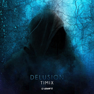 Album Delusion oleh Timix