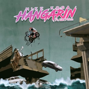 Album Hangarin oleh Mike Kosa