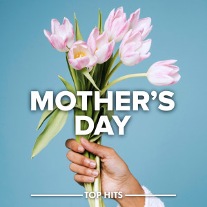 อัลบัม Mother's Day 2022 (Explicit) ศิลปิน Various Artists