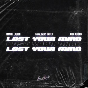 Basslovers United的專輯Lost Your Mind