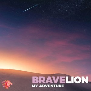 ดาวน์โหลดและฟังเพลง My Adventure พร้อมเนื้อเพลงจาก BraveLion