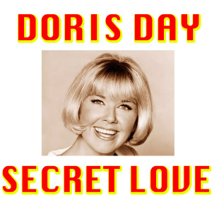 Listen to Secret Love song with lyrics from Doris Day