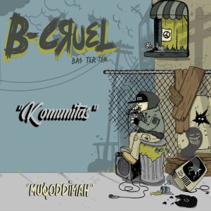 Dengarkan Komunitas lagu dari B-Cruel dengan lirik