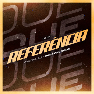 Listen to Referência (Explicit) song with lyrics from LK MC