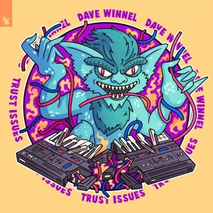 Album Trust Issues oleh Dave Winnel