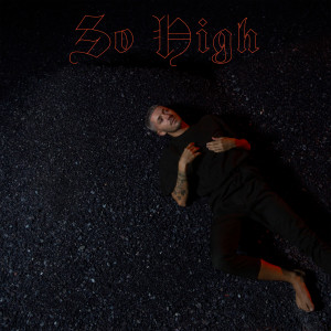 ดาวน์โหลดและฟังเพลง So High พร้อมเนื้อเพลงจาก Ruben