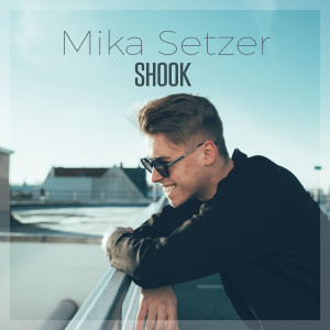 ดาวน์โหลดและฟังเพลง Shook พร้อมเนื้อเพลงจาก Mika Setzer