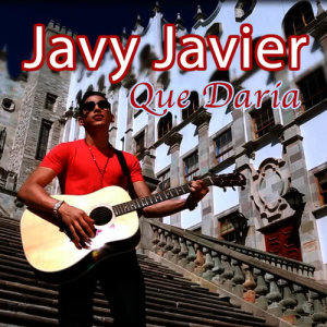 Javy Javier的專輯Que Daria - Single