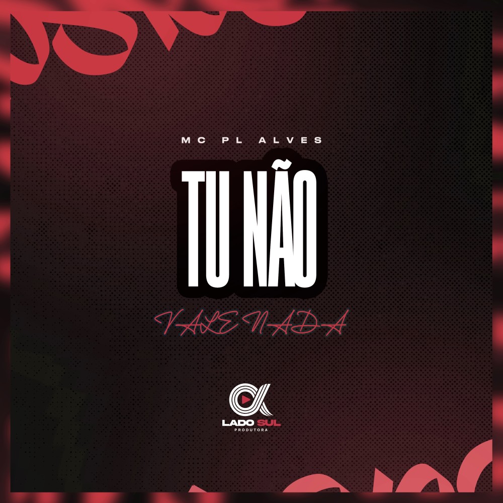 TU NÃO VALE NADA (Explicit)